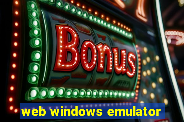 web windows emulator